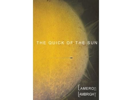 Livro The Quick Of The Sun de Cameron Lambright ( Inglês )