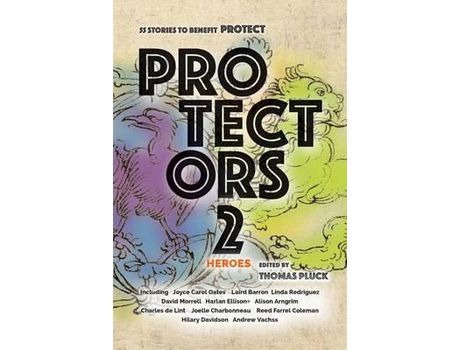 Livro Protectors 2: Heroes: Stories To Benefit Protect de Thomas Pluck ( Inglês )