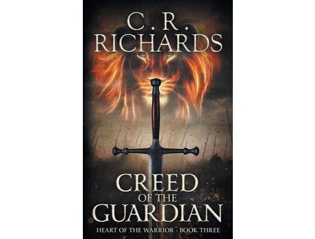 Livro Creed Of The Guardian: Heart Of The Warrior - Book Three de Cynthia Rae Richards ( Inglês )