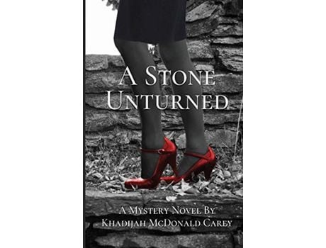 Livro A Stone Unturned: A Mystery Novel de Khadijah McDonald Carey ( Inglês )