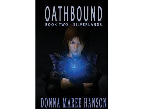 Livro Oathbound: Silverlands Book 2 de Donna Maree Hanson ( Inglês )