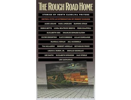 Livro The Rough Road Home: Stories By North Carolina Writers de Robert Gingher ( Inglês )