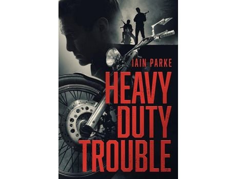 Livro Heavy Duty Trouble: Book Three In The Brethren Trilogy de Mr Iain Parke ( Inglês )