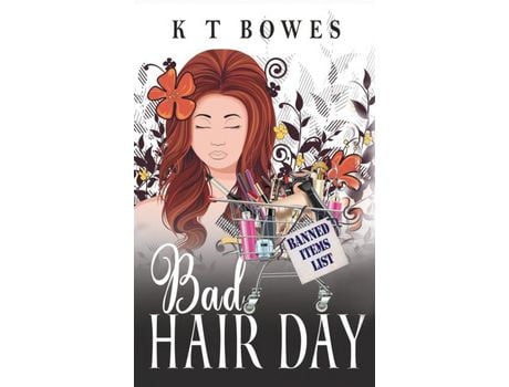 Livro Bad Hair Day de KT Bowes ( Inglês )