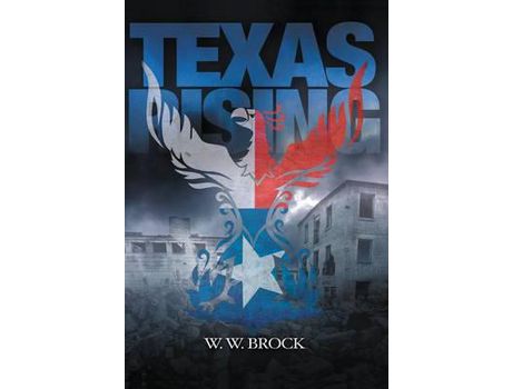 Livro Texas Rising de W. W. Brock ( Inglês )