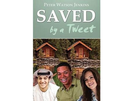 Livro Saved By A Tweet de Peter Watson Jenkins ( Inglês )