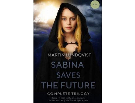 Livro Sabina Saves The Future: Complete Trilogy de Martin Lundqvist ( Inglês )