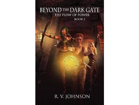 Livro Beyond The Dark Gate: Epic Fantasy Series The Flow Of Power de R.V. Johnson ( Inglês )