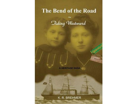 Livro The Bend Of The Road ~ Tiding Westward de Keith R. Brehmer ( Inglês )