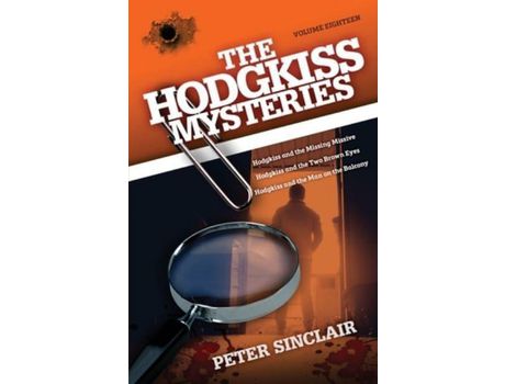 Livro The Hodgkiss Mysteries: Hodgkiss And The Missing Missive And Other Stories de Peter Sinclair ( Inglês )