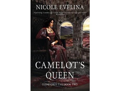 Livro Camelot'S Queen: Guinevere'S Tale Book 2 de Nicole Evelina ( Inglês )