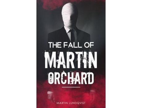 Livro The Fall Of Martin Orchard de Martin Lundqvist ( Inglês )