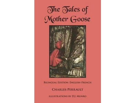 Livro The Tales Of Mother Goose: Bilingual Edition: English-French de Charles Perrault ( Inglês )