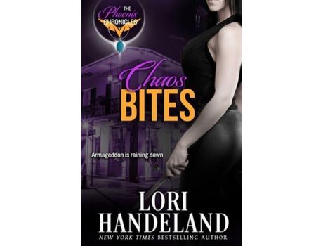 Livro Chaos Bites: A Phoenix Chronicle de Lori Handeland ( Inglês )