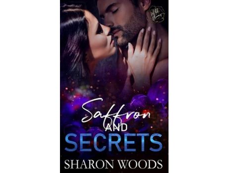 Livro Saffron And Secrets: Wild Blooms Series, Book 2 de Wild Blooms ( Inglês )