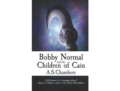 Livro Bobby Normal And The Children Of Cain de A.S. Chambers ( Inglês )