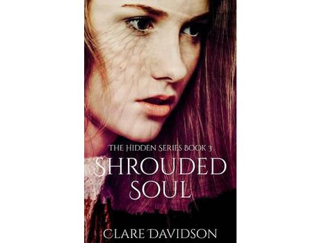 Livro Shrouded Soul: (Hidden Book 3) de Clare Davidson ( Inglês )