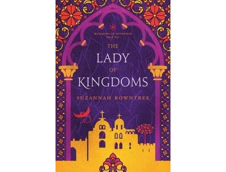 Livro The Lady Of Kingdoms de Suzannah Rowntree ( Inglês )