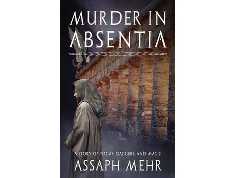 Livro Murder In Absentia: Urban Fantasy In Ancient Rome de Assaph Mehr ( Inglês )