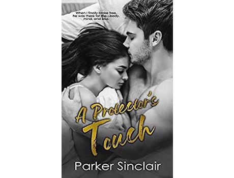 Livro A Protector'S Touch: A New Adult College Romance Novel de Parker Sinclair ( Inglês )