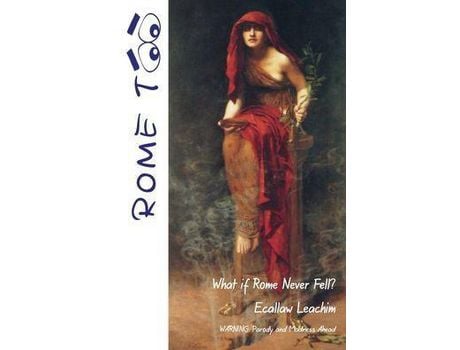 Livro Rome Too: What If Rome Never Fell? de Ecallaw Leachim ( Inglês )