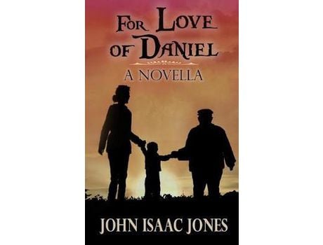 Livro For Love Of Daniel de John Isaac Jones ( Inglês )