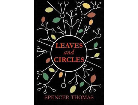 Livro Leaves And Circles de Spencer Thomas ( Inglês )