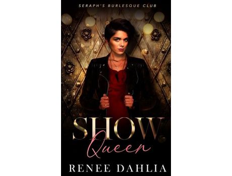 Livro Show Queen de Renee Dahlia ( Inglês )