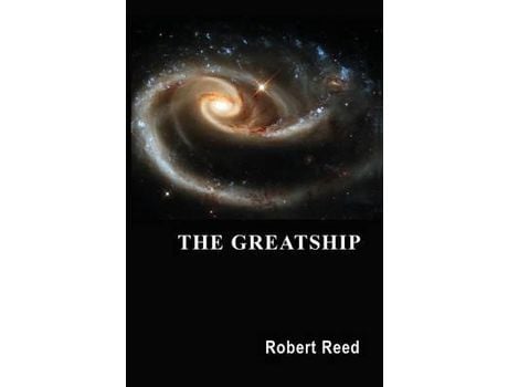 Livro The Greatship de Robert Reed ( Inglês )