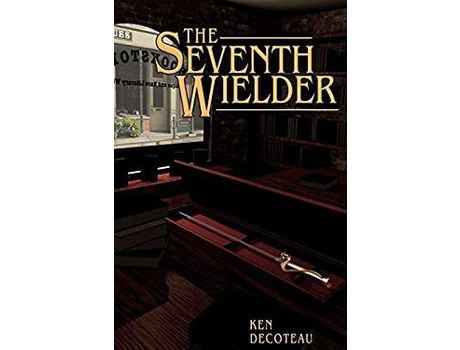 Livro Seventh Wielder de Ken Decoteau ( Inglês )