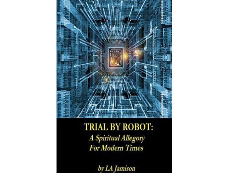 Livro Trial By Robot de LA Jamison ( Inglês )