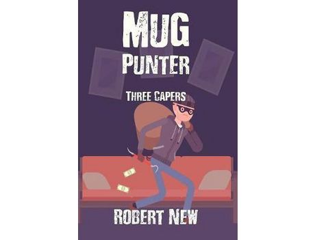 Livro Mug Punter: Three Capers de Robert New ( Inglês )