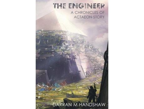 Livro The Engineer: A Chronicles Of Actaeon Story de Darran M Handshaw ( Inglês )