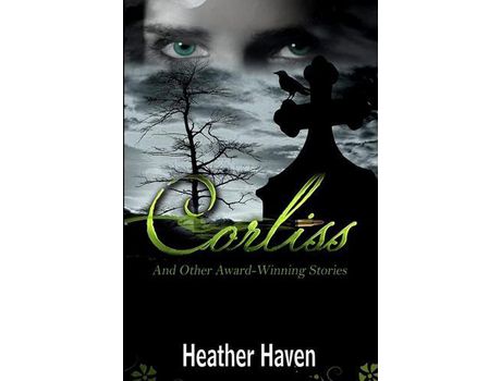 Livro Corliss And Other Award-Winning Stories de Heather Haven ( Inglês )