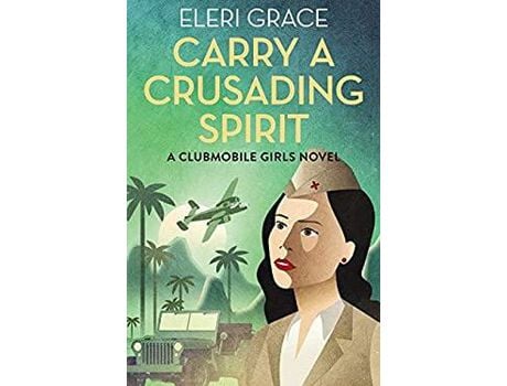 Livro Carry A Crusading Spirit de Eleri Grace ( Inglês )