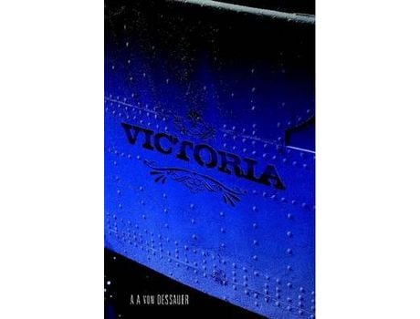 Livro Victoria de Anthony Von Dessauer ( Inglês )