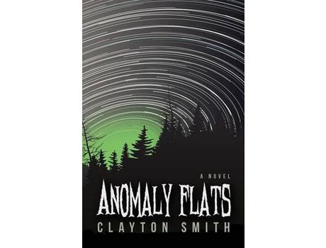 Livro Anomaly Flats de Clayton Smith ( Inglês )