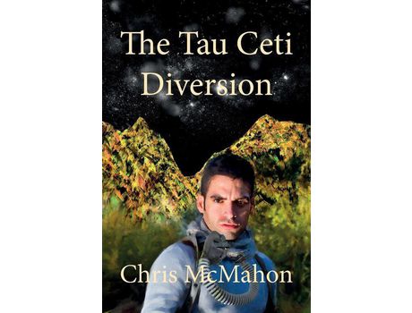 Livro The Tau Ceti Diversion de Chris McMahon ( Inglês )