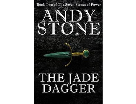 Livro The Jade Dagger - Book Two Of The Seven Stones Of Power de Andy Stone ( Inglês )