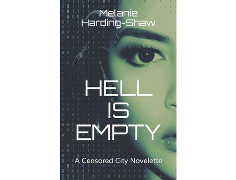 Livro Hell Is Empty: A Censored City Novelette de Melanie Harding-Shaw ( Inglês )