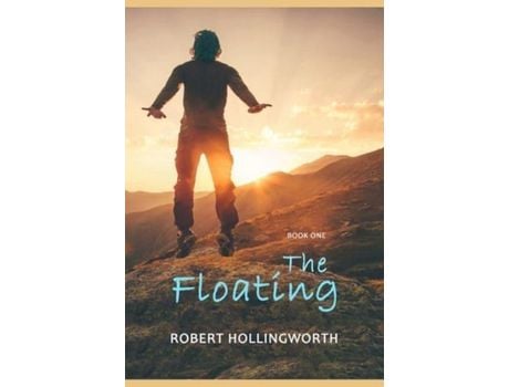 Livro The Floating: Book One de Robert Hollingworth ( Inglês )