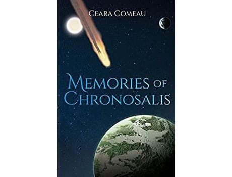 Livro Memories Of Chronosalis de Ceara Comeau ( Inglês )