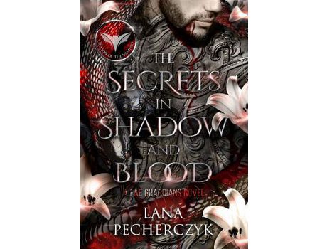 Livro The Secrets In Shadow And Blood de Lana Pecherczyk ( Inglês )