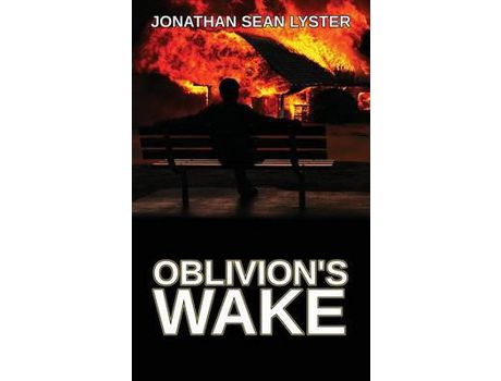 Livro Oblivion'S Wake de Jonathan Sean Lyster ( Inglês )