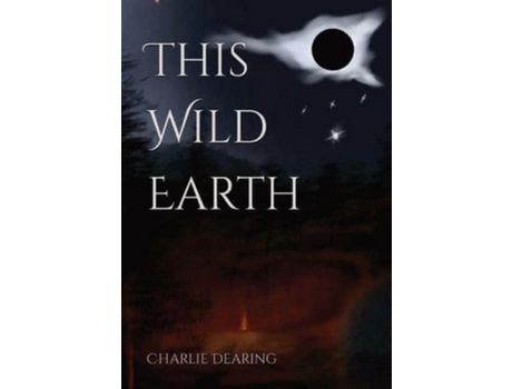 Livro This Wild Earth de Charlie Dearing ( Inglês )