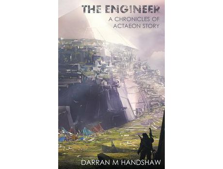 Livro The Engineer: A Chronicles Of Actaeon Story de Darran M Handshaw ( Inglês )