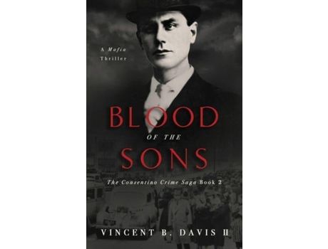 Livro Blood Of The Sons: A Mafia Crime Thriller de Vincent B Davis II ( Inglês )