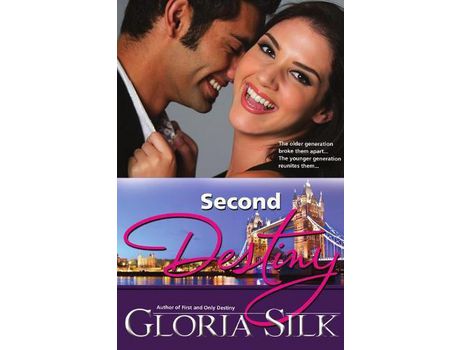 Livro Second Destiny: The Older Generation Broke Them Apart, The Younger Generation Reunites Them de Gloria Silk ( Inglês )