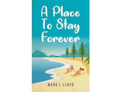 Livro A Place To Stay Forever de M.L. Lloyd ( Inglês )