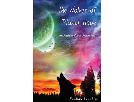 Livro The Wolves Of Planet Hope de Ecallaw Leachim ( Inglês )